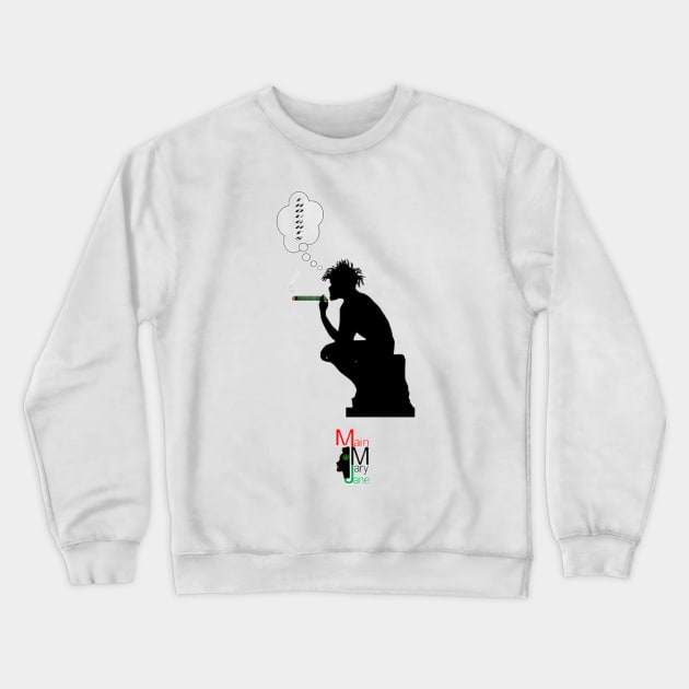 Thoughts Crewneck Sweatshirt by Main Mary Jane Cannabis Collectibles